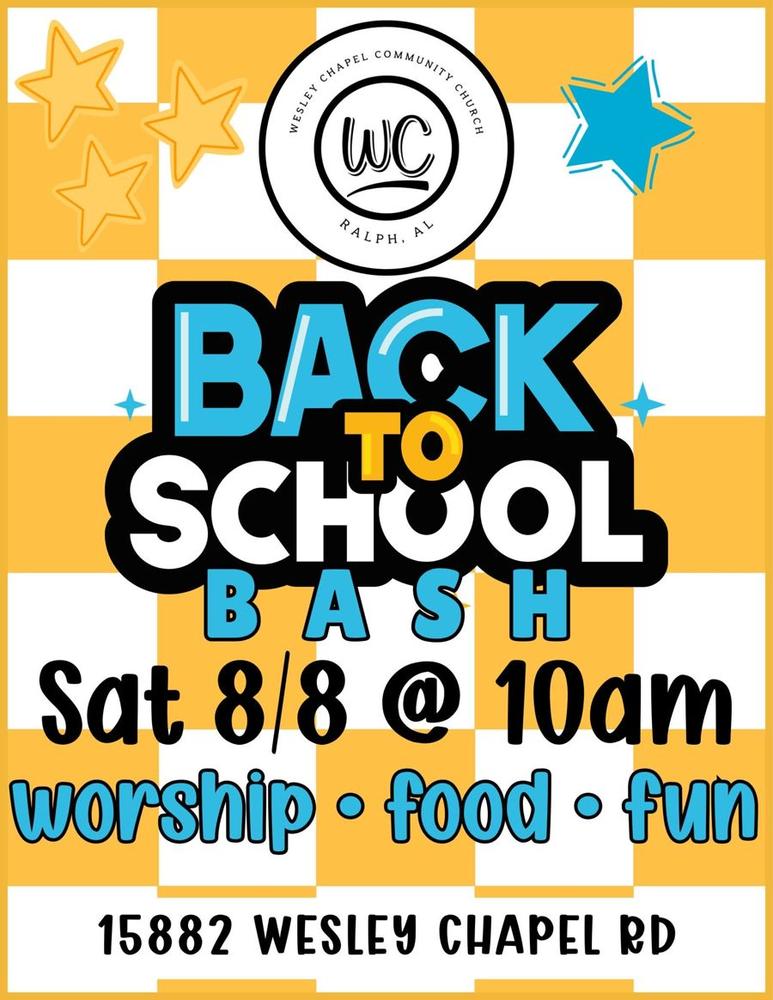 Back to School Bash flyer — Saturday August 8 at 10 AM, worship, food, and fun